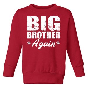 Big Brother Again Toddler Sweatshirt