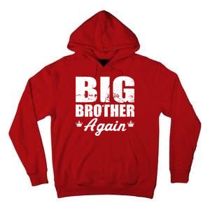 Big Brother Again Tall Hoodie