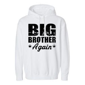 Big Brother Again Garment-Dyed Fleece Hoodie