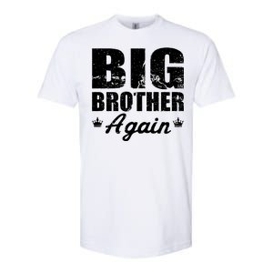 Big Brother Again Softstyle CVC T-Shirt