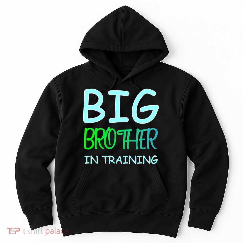 Big Brother In Training Hoodie