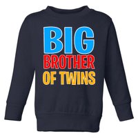 Big Brother of Twins Colorful Text Toddler Sweatshirt