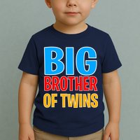 Big Brother of Twins Colorful Text Toddler T-Shirt