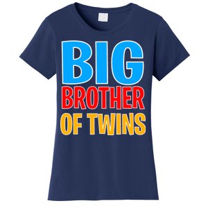 Big Brother of Twins Colorful Text Women's T-Shirt