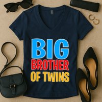 Big Brother of Twins Colorful Text Women's V-Neck T-Shirt
