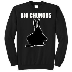 Big Chungus Funny Meme Tall Sweatshirt