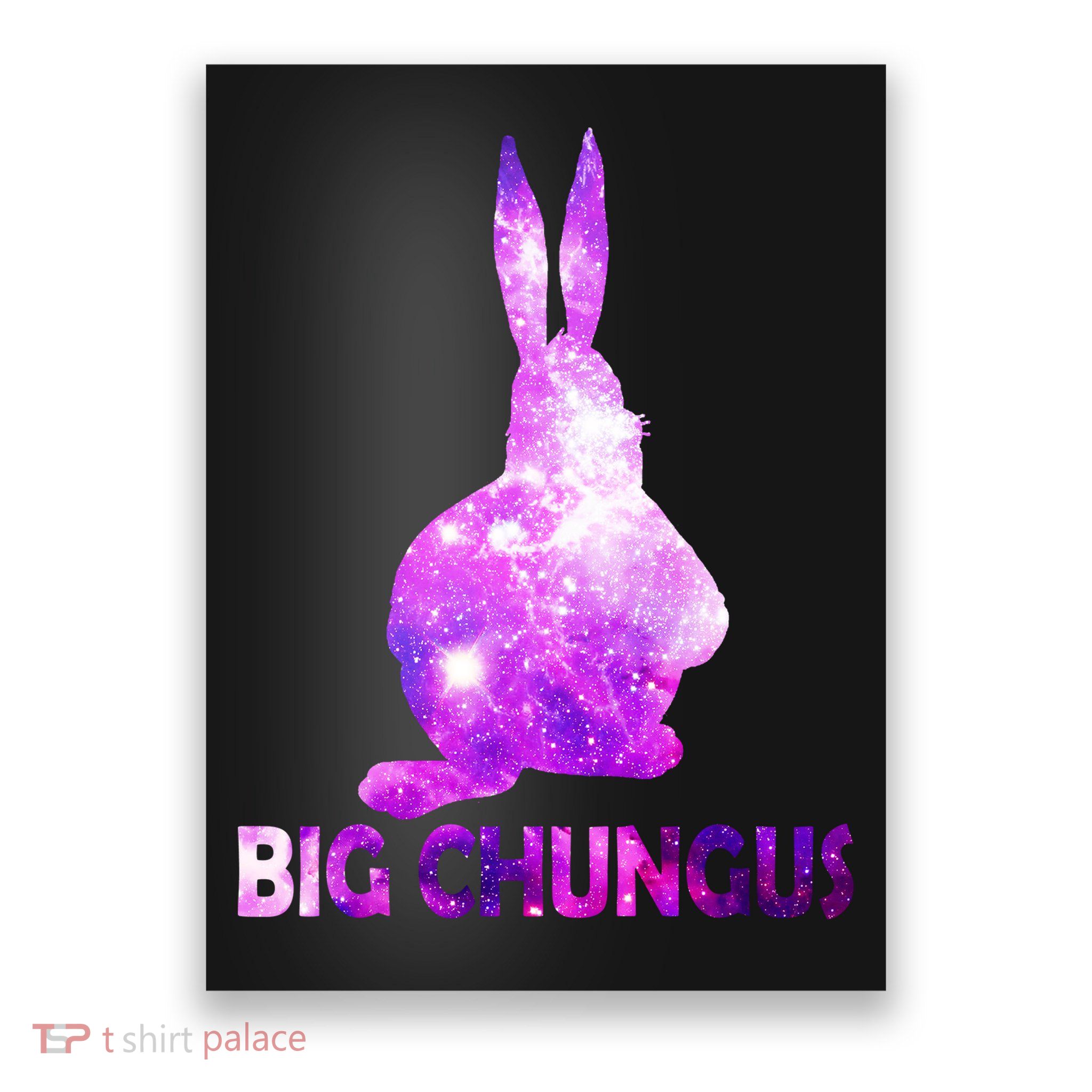 Big Chungus Galaxy Poster