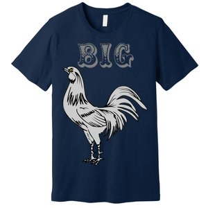 Big Cock Rooster Premium T-Shirt