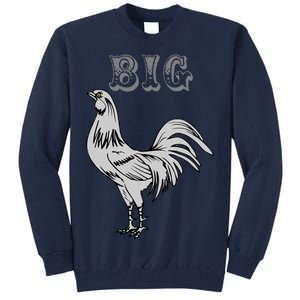 Big Cock Rooster Tall Sweatshirt