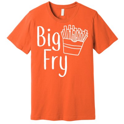 Big Fry Premium T-Shirt