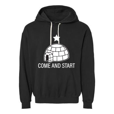 Big Igloo Boogaloo Come And Start Garment-Dyed Fleece Hoodie