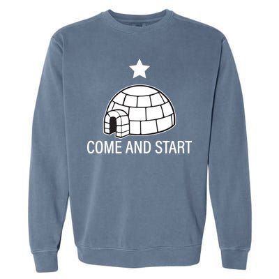 Big Igloo Boogaloo Come And Start Garment-Dyed Sweatshirt