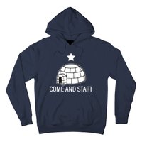 Big Igloo Boogaloo Come And Start Hoodie