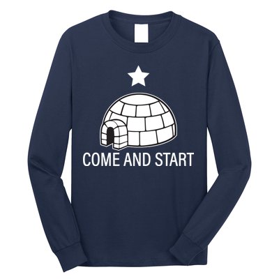 Big Igloo Boogaloo Come And Start Long Sleeve Shirt