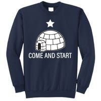 Big Igloo Boogaloo Come And Start Sweatshirt