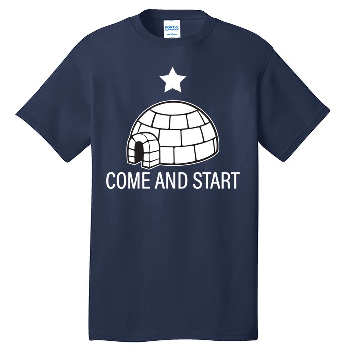 Big Igloo Boogaloo Come And Start Tall T-Shirt