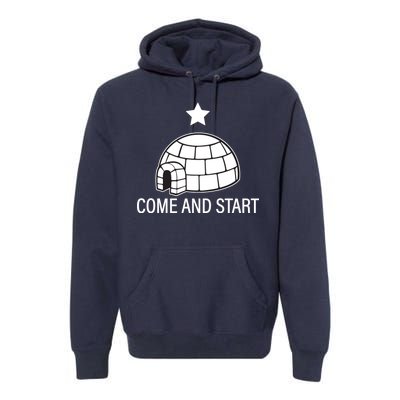 Big Igloo Boogaloo Come And Start Premium Hoodie