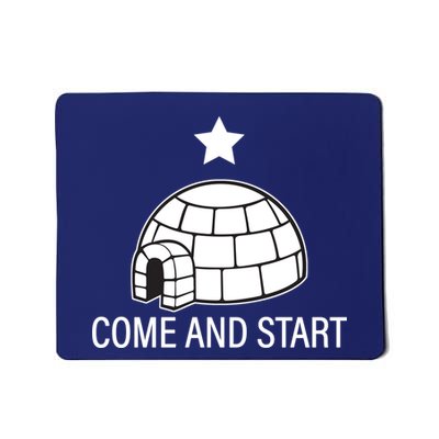Big Igloo Boogaloo Come And Start Mousepad