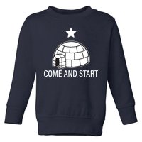 Big Igloo Boogaloo Come And Start Toddler Sweatshirt