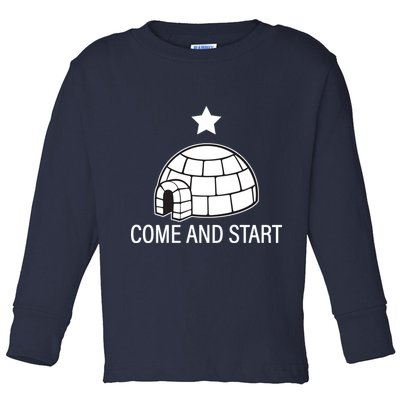 Big Igloo Boogaloo Come And Start Toddler Long Sleeve Shirt
