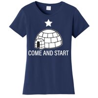 Big Igloo Boogaloo Come And Start Women's T-Shirt