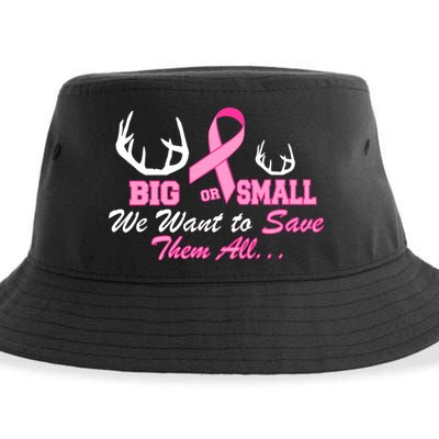 Big Or Small Want To Save Them All Breast Cancer Racks Sustainable Bucket Hat