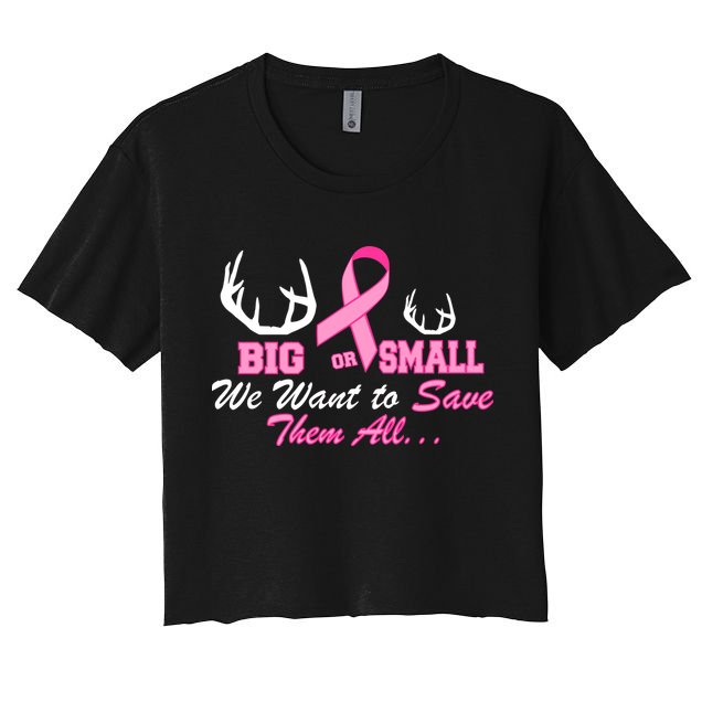 Big Or Small Want To Save Them All Breast Cancer Racks Crop Top