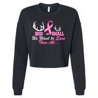 Big Or Small Want To Save Them All Breast Cancer Racks Cropped Pullover Crew