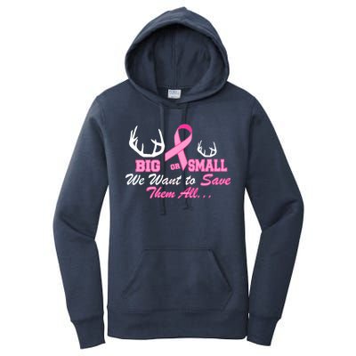 Big Or Small Want To Save Them All Breast Cancer Racks Women's Pullover Hoodie