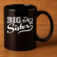 Big Sister 11oz C Handle Ceramic Mug