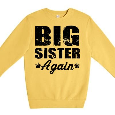 Big Sister Again Premium Crewneck Sweatshirt