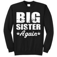 Big Sister Again Sweatshirt