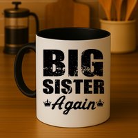 Big Sister Again Mug