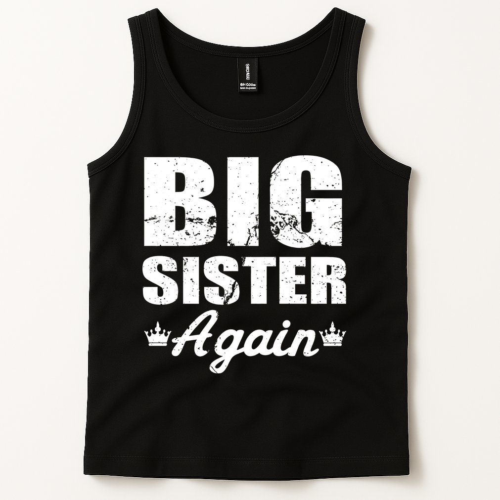 Big Sister Again Tank Top