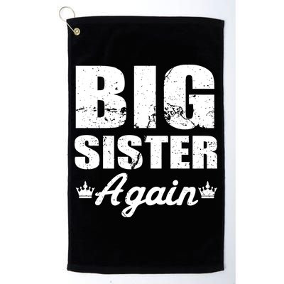 Big Sister Again Golf Towel
