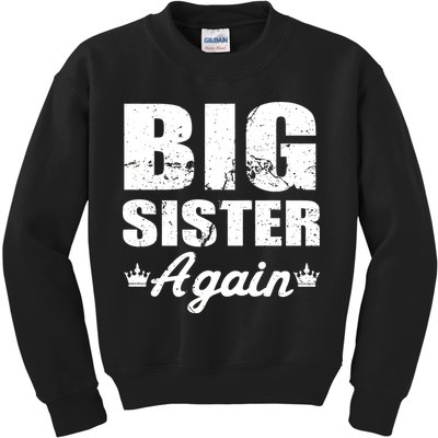 Big Sister Again Kids Sweatshirt