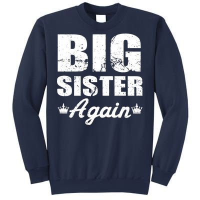 Big Sister Again Sweatshirt