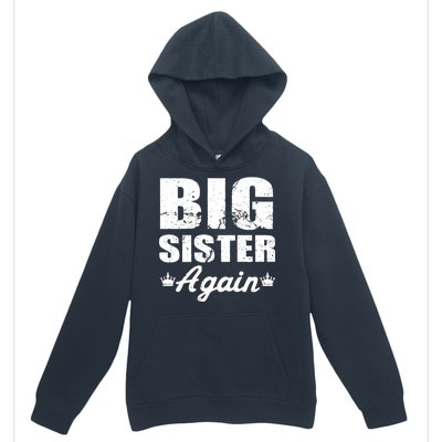 Big Sister Again Urban Pullover Hoodie