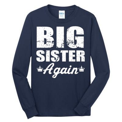 Big Sister Again Tall Long Sleeve T-Shirt