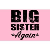 Big Sister Again Bumper Sticker