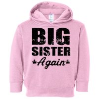 Big Sister Again Toddler Hoodie