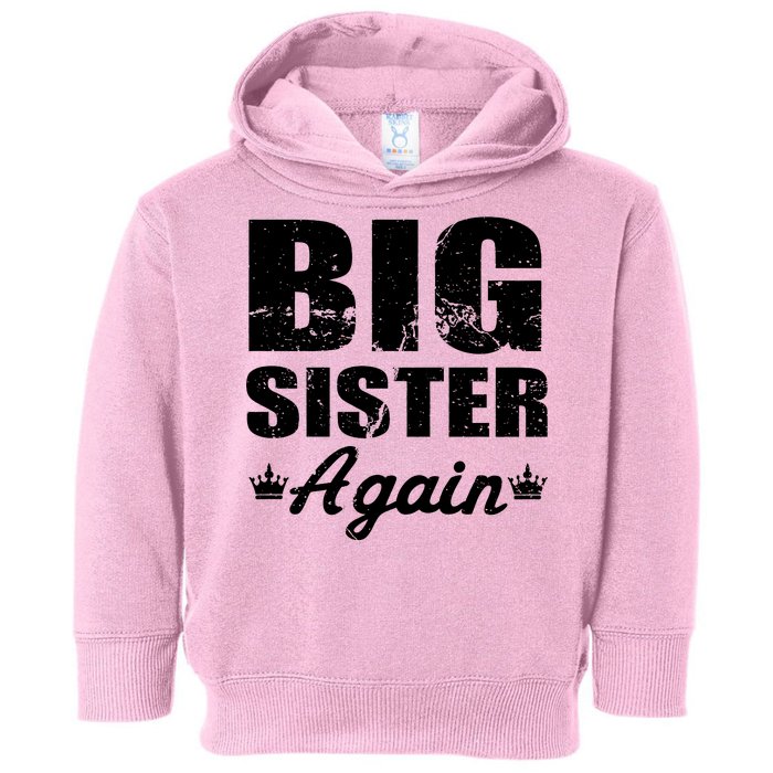 Big Sister Again Toddler Hoodie