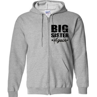 Big Sister Again Full Zip Hoodie