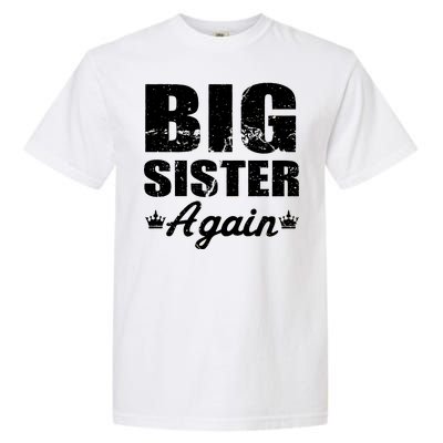 Big Sister Again Garment-Dyed Heavyweight T-Shirt