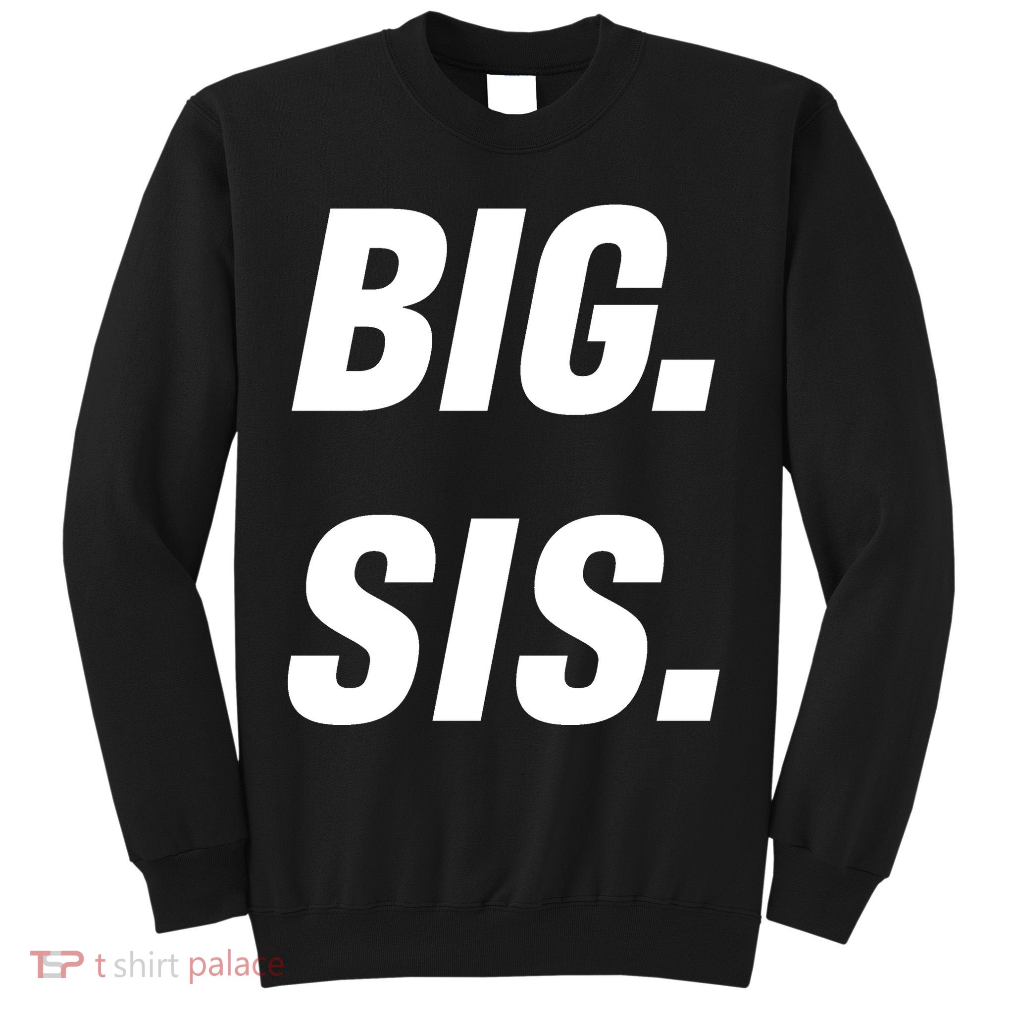 Big Sister Announcement Big Sis Sweatshirt