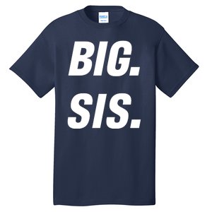 Big Sister Announcement Big Sis Tall T-Shirt