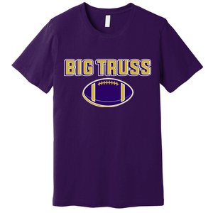 Big Truss Baltimore Football Premium T-Shirt