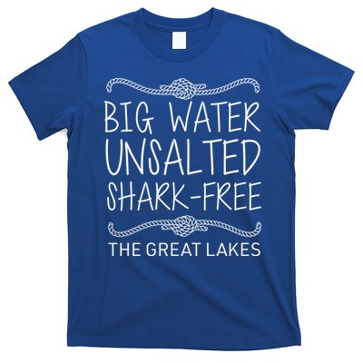 Big Water Unsalted Shark Free The Great Lakes T-Shirt