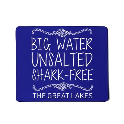 Big Water Unsalted Shark Free The Great Lakes Mousepad