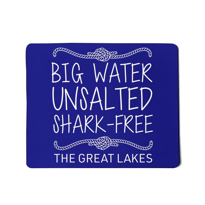 Big Water Unsalted Shark Free The Great Lakes Mousepad